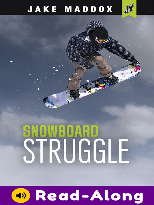 Title details for Snowboard Struggle by Jake Maddox - Available